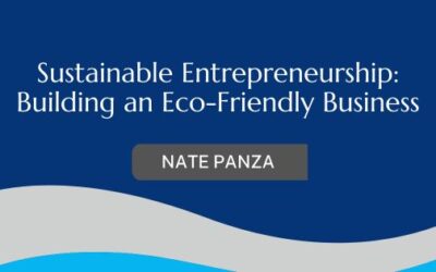 Sustainable Entrepreneurship: Building an Eco-Friendly Business